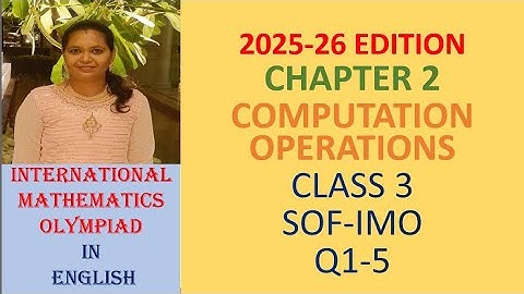 Class 3 | IMO | SOF |MATHS Olympiad| Chapter 2 | Computation Operations | Q 1 to 5 | MTG | 2025 - 26