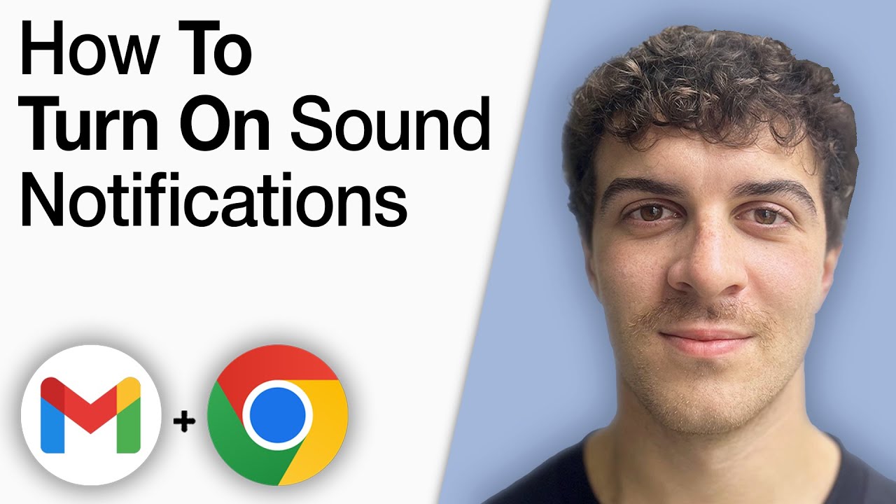 How To Turn on Gmail Sound Notifications in Chrome [2025 Full Guide ...