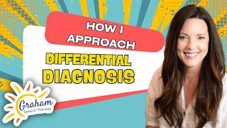 How I Approach Differential Diagnosis as an SLP