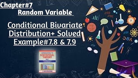 Continuous Bivariate Distribution +Solved Example#7.8 & 7.9 By Sher Muhammad Chaudhry |Chapter#7