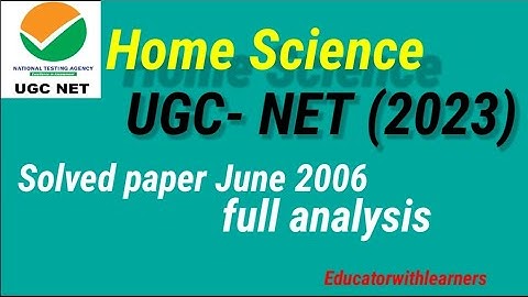Home Science UGC-NET (2023) solved paper June - 2006