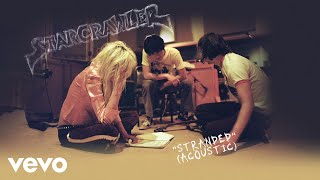 Starcrawler - Stranded (Acoustic / Audio)