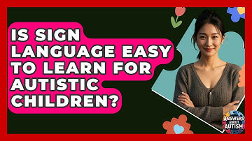 Is Sign Language Easy To Learn For Autistic Children? - Answers About Autism