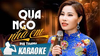 KARAOKE Qua Ngõ Nhà Em - Phi Thanh | Anh vẫn đi về qua ngõ nhà em