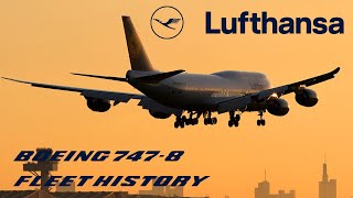 (LAST SC FLEET HISTORY) Lufthansa Boeing 747-8 Fleet History (2012-Present)