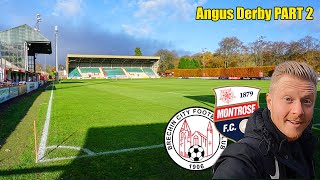 Football in Angus - Montrose FC & Brechin City FC (PART 2)