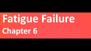 Fatigue Failure