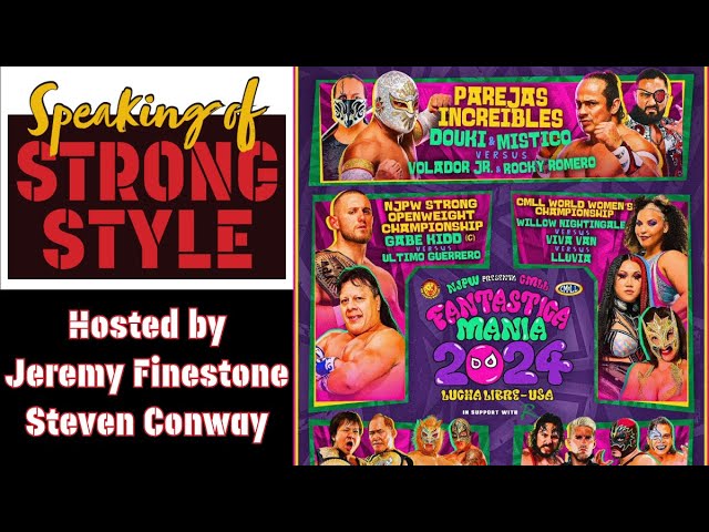 Fantasticamania preview #njcmll | Douki comes alive at #NJSoul | Speaking of Strong Style