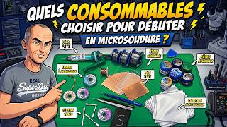 285. Quels Consommables Choisir Pour Débuter En Microsoudure ?