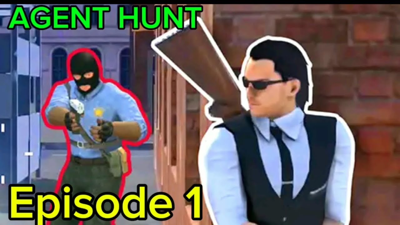 AGENT HUNT - HITMAN SHOOTING WALKTHROUGH GAMEPLAY EP......1. - YouTube