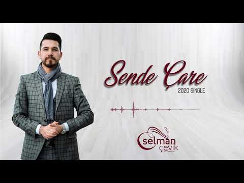 Selman ÇEVİK - Sende Çare 2020 (Single)