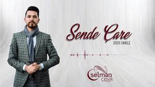 Selman ÇEVİK - Sende Çare 2020 (Single) Resimi