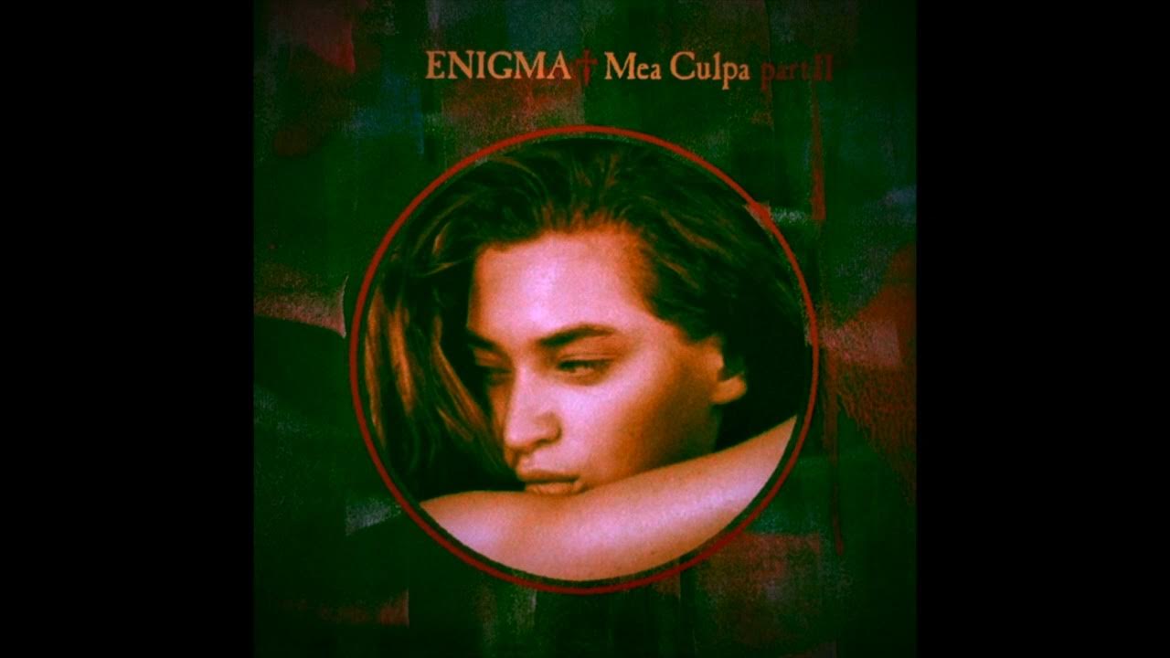 Энигма меа кульпа. Mea culpa мари лафоре. Enigma principles of lust обложка. Enigma mea culpa. Enigma ‎– mea culpa part ii.