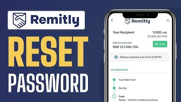 How To Reset Remitly Password - Full Guide 2025