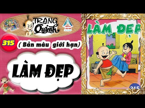 #1 Trạng Quỷnh I Tập 315 I Bản màu giới hạn : Làm Đẹp @Truyen tranh TM xua va nay Mới Nhất