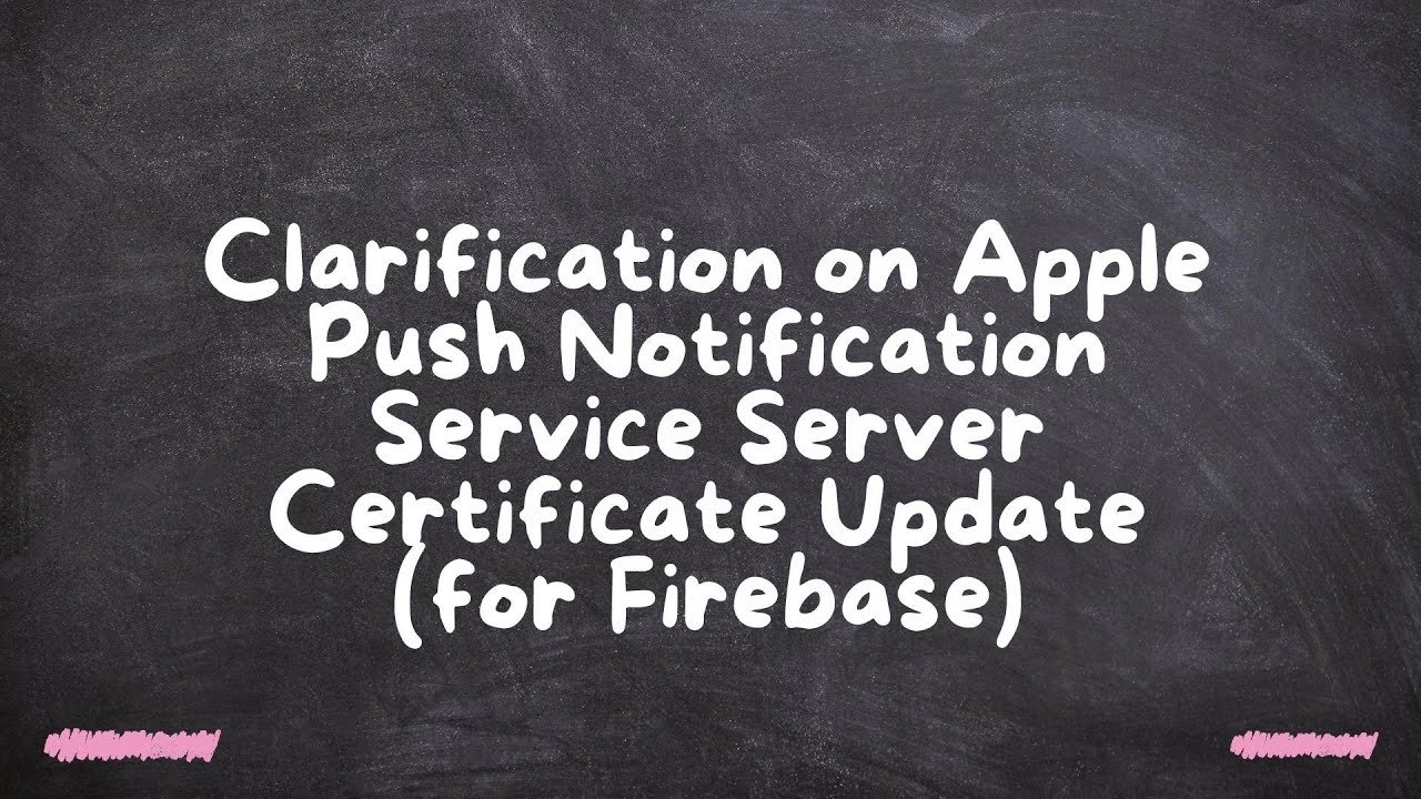 Clarification on Apple Push Notification Service Server Certificate ...