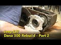 Dana 300 Rebuild 2 of 4 | Project Rowdy Ep033