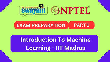 Introduction to Machine Learning || NPTEL || Exam Preparation Part 1 || By IIT Madras