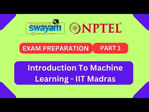Introduction to Machine Learning || NPTEL || Exam Preparation Part 1 || By IIT Madras