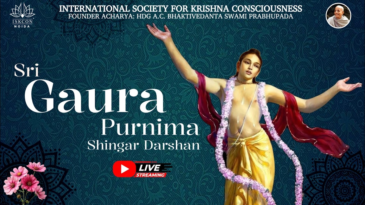 Shringar Darshan | Gaur Purnima | Iskcon Noida