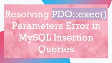 Resolving PDO::exec() Parameters Error in MySQL Insertion Queries