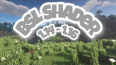 Realistic shader - Bsl shader for 1.14 - 1.16