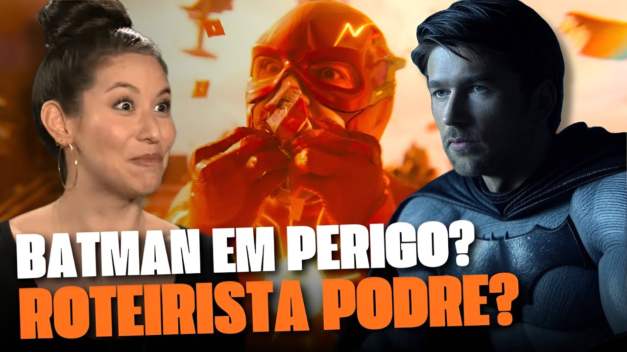 FÃS DO BATMAN EM PÂNICO! ROTEIRISTA DE FLASH VAI ESCREVER O FILME DO ...