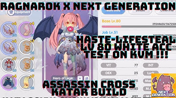 LVL 80 WHITE ACC TEST ON KVM | ASSASSIN CROSS KATAR | RAGNAROK X NEXT GENERATION