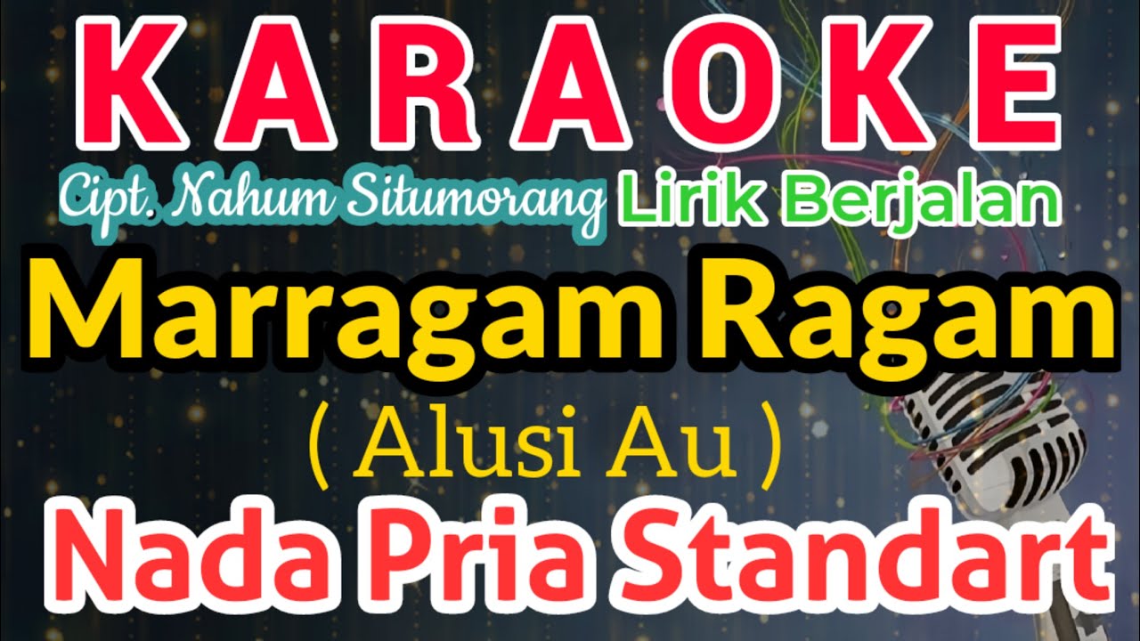 Marragam Ragam Karaoke Nada Cowo/Pria/Male||Karaoke Marragam Ragam Cowo||Cipt. Nahum Situmorang