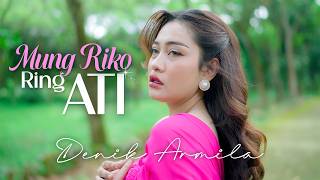 Denik Armila - MUNG RIKO RING ATI