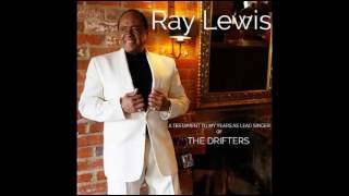 Ain't No Stopping Us Now - Ray Lewis (Formerly lead singer of the band The Drifters)
