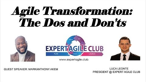 Agile Transformation: The Dos and Don