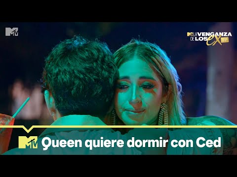 Queen quiere que Ced duerma en su cama | La Venganza de los Ex  VIP T3