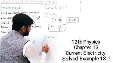 Example 13.1 | Current Electricity | Chapter 13 | Class 12 Physics | Solved Examples