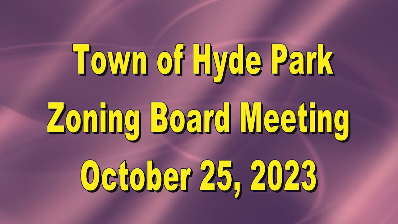 Hyde Park Zoning Board 10 25 23 YouTube