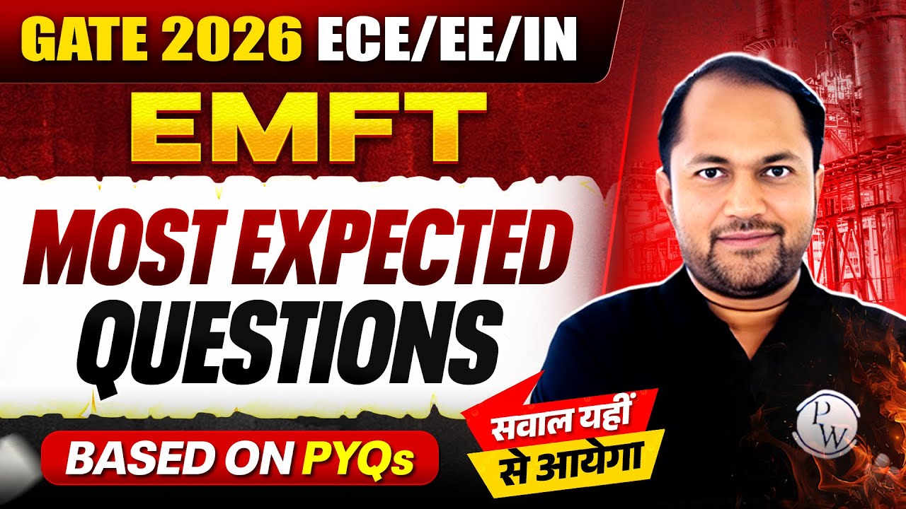 Mkhf EMFT : Most Expected Questions | ECE / EE / IN | GATE 2026 Preparation ...