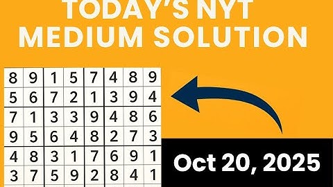 NYT Sudoku | Solved! New York Times Medium Puzzle Oct 20, 2025