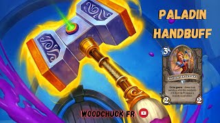 Hearthstone - Paladin Hanbuff ( deck de bourrin ) - Woodchuck