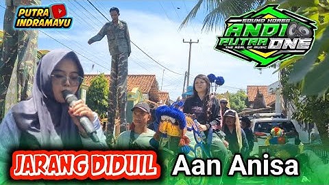 Jail ( Jarang di duil ) voc AAN ANISA | ANDI PUTRA ONE | Krangkeng