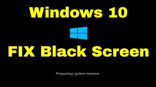 Fix Black Screen Of Death on Windows 10 - No Cursor