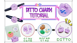 TUTORIAL: Ditto Cane + Scrap Clay = Ditto Charm