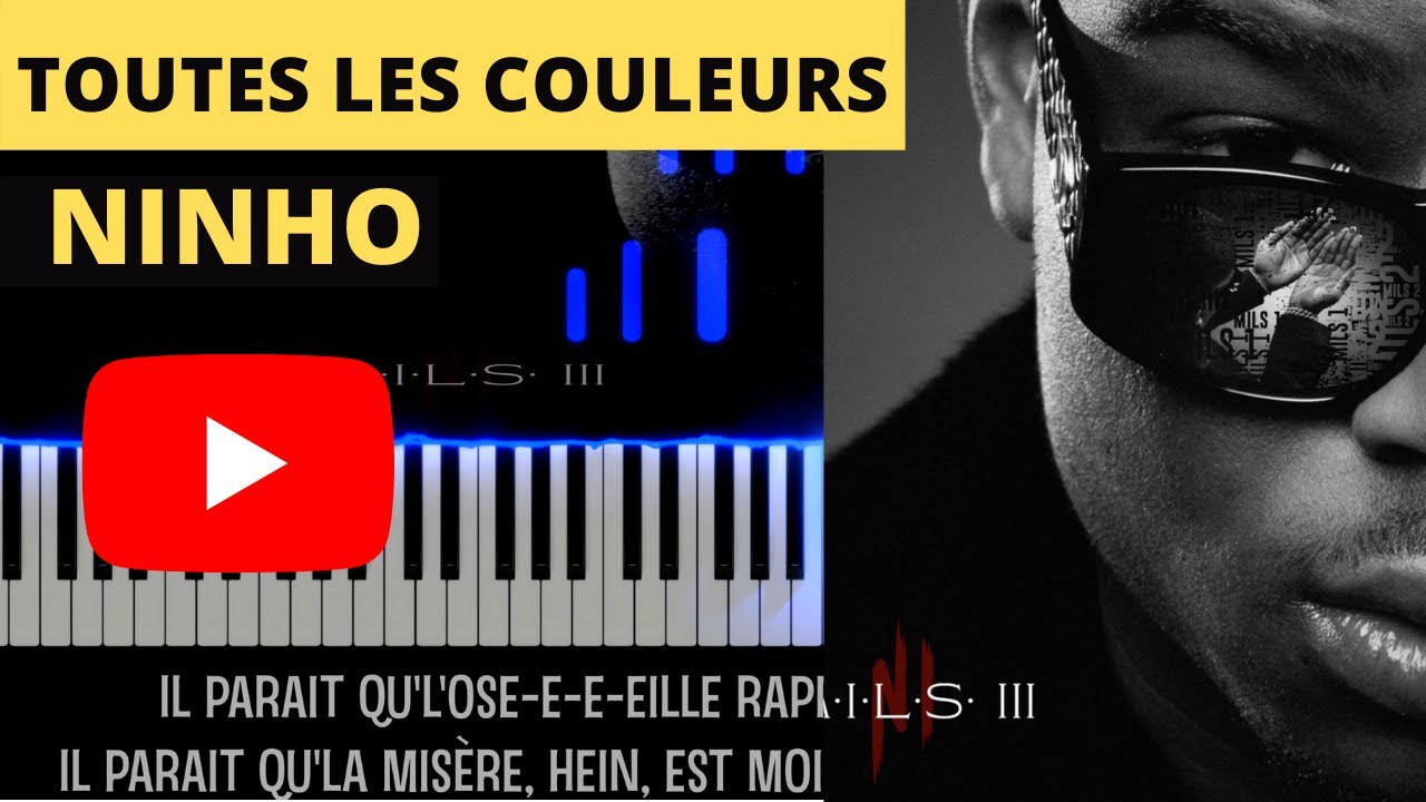 NINHO - TOUTES LES COULEURS (Instrumental Lyrics Piano Tutoriel)