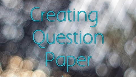 Creating Question Paper using Teachmint