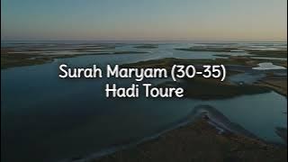 Surah Maryam (30-35) ~ Hadi Toure