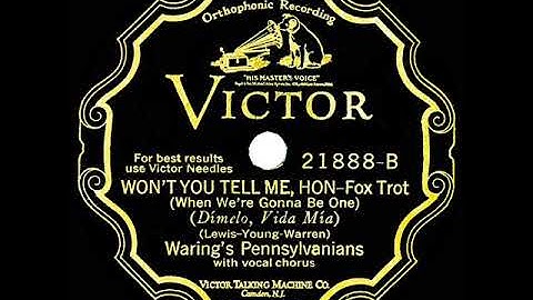 1929 Fred Waring - Won't You Tell Me, Hon (When We’re Gonna Be One) (with vocal group)
