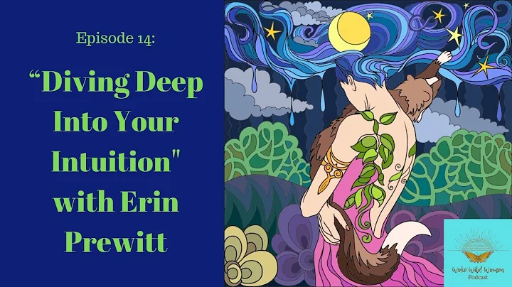 Episode 14: Diving Deep Into Your Intuition with E...