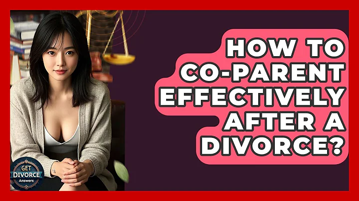 How To Co-parent Effectively After A Divorce? - Get Divorce Answers