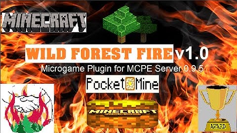Minecraft Pocket Edition| Microgame| new Wild Forest Fire v1.0| MCPE 0.9.5 Server Plugin| PocketMine