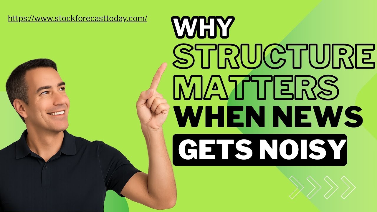 Why Market Structure Trading Keeps You Long When News Gets Noisy