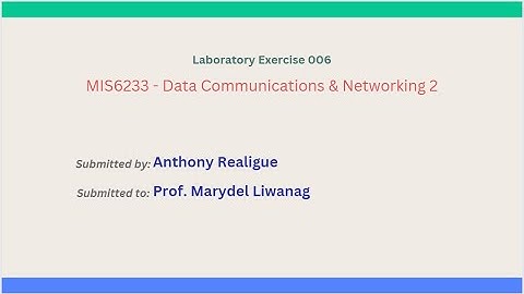 Laboratory Exercise 006 | Data Communications and Networking 2